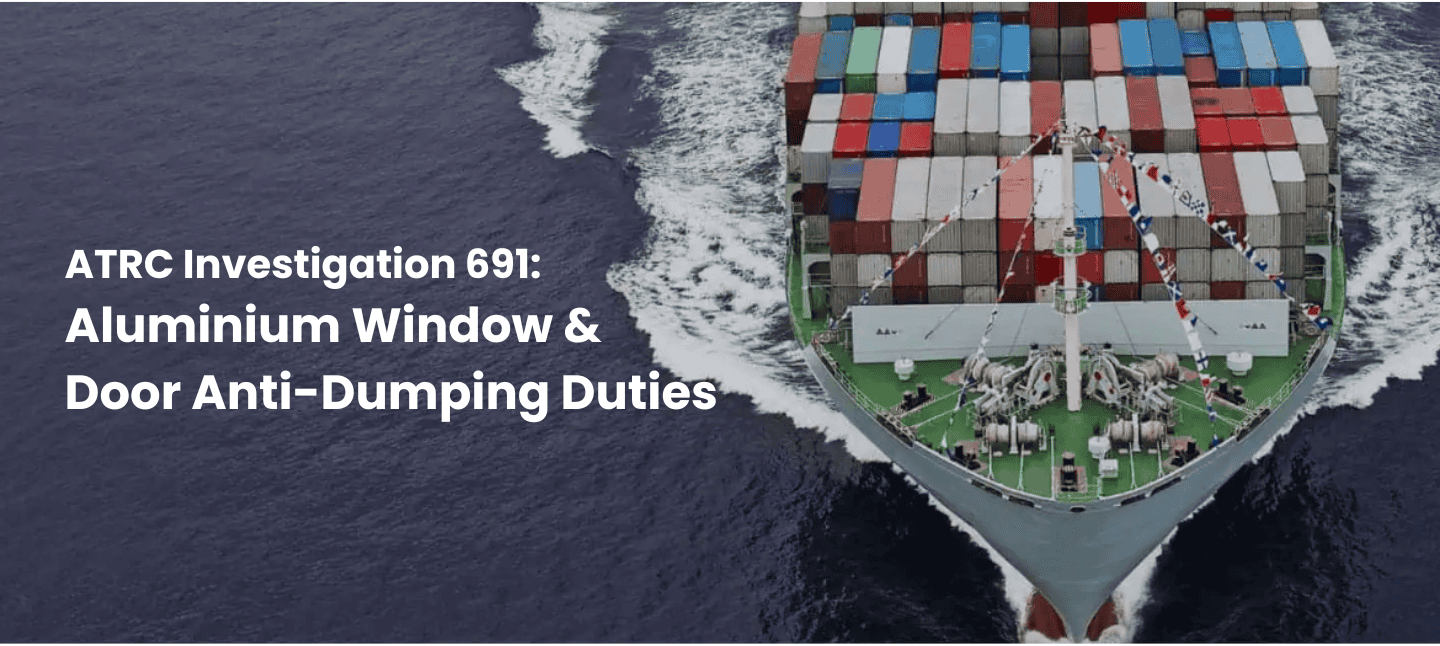ATRC Investigation 691: Aluminium window and door anti-dumping duties